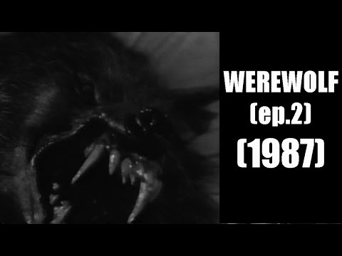 Werewolf (Ep. 02) nightwatch (1987) - VOSTFR